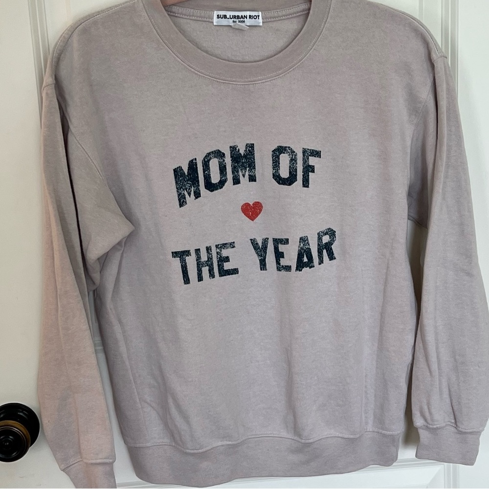 SUBURBAN RIOT Mom of the Year sweatshirt